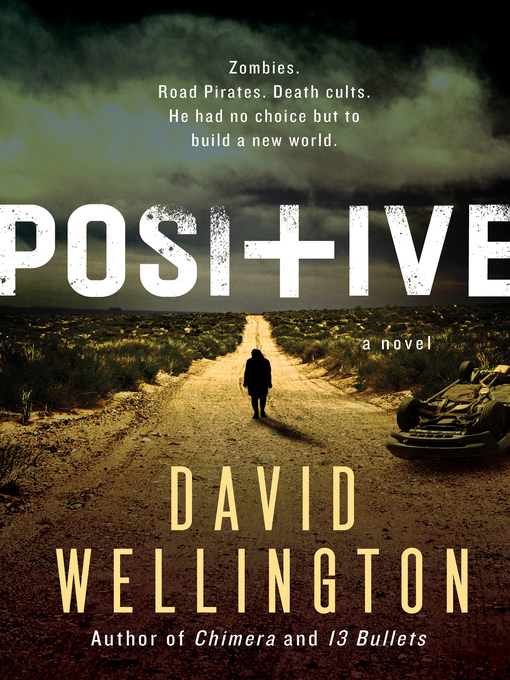 Title details for Positive by David Wellington - Available